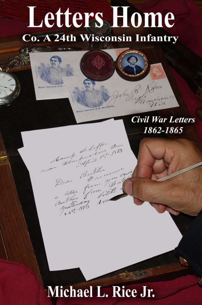 Letters Home - Co. A 24th Wisconsin Infantry